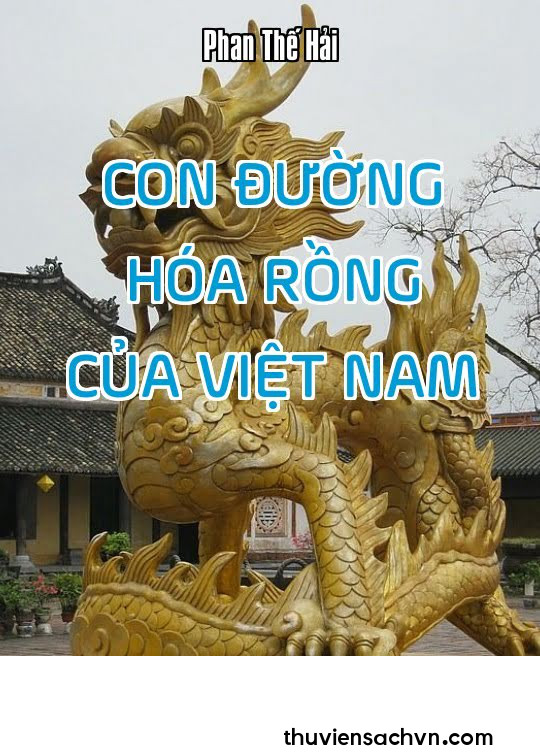 CON ĐƯỜNG HÓA RỒNG CỦA VIỆT NAM