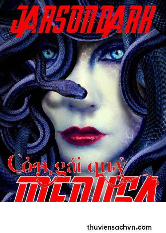 CON GÁI QUỶ MEDUSA