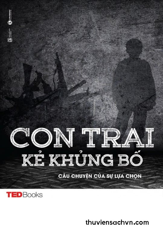 CON TRAI KẺ KHỦNG BỐ