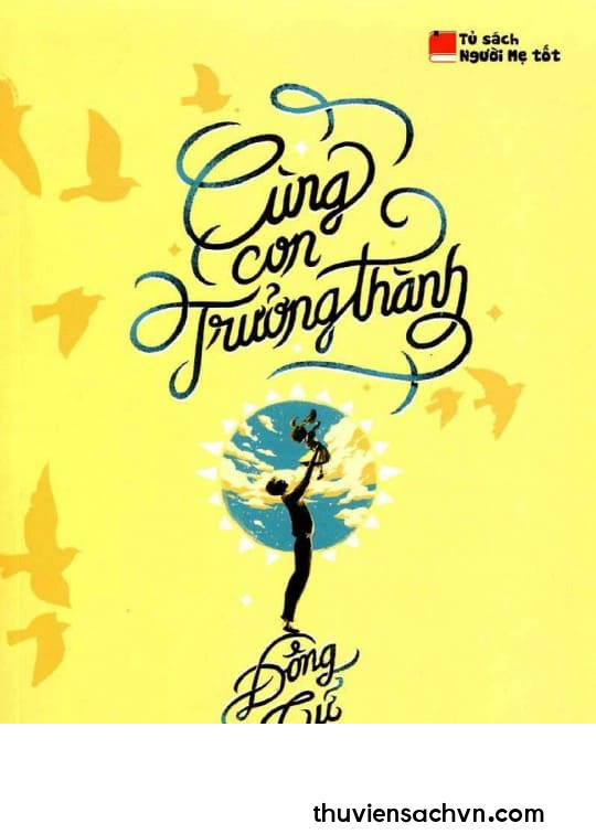 CÙNG CON TRƯỞNG THÀNH