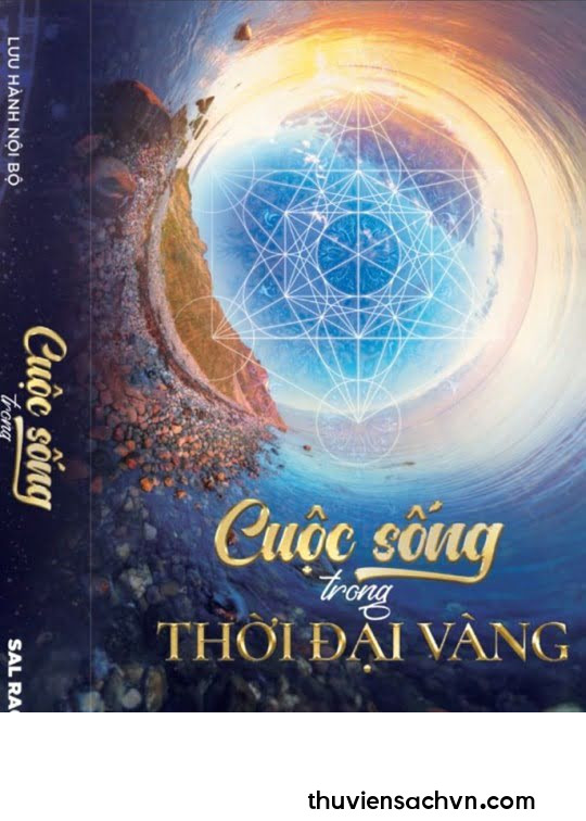 CUỘC SỐNG TRONG THỜI ĐẠI VÀNG