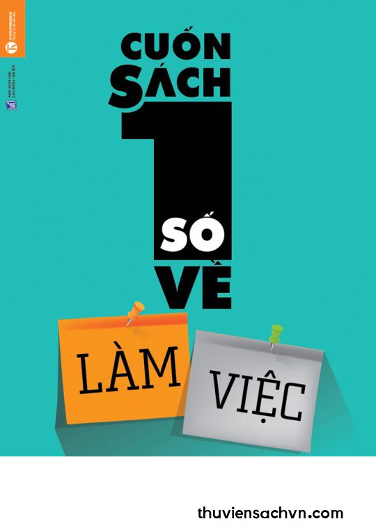 CUỐN SÁCH SỐ 1 VỀ LÀM VIỆC