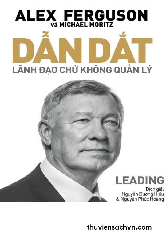 DẪN DẮT - LÃNH ĐẠO CHỨ KHÔNG QUẢN LÝ