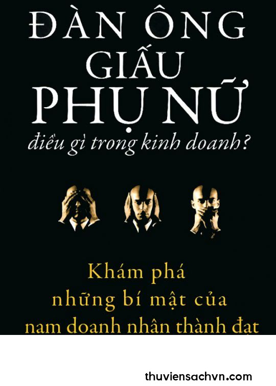 ĐÀN ÔNG GIẤU PHỤ NỮ ĐIỀU GÌ TRONG KINH DOANH