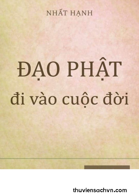 ĐẠO PHẬT ĐI VÀO CUỘC ĐỜI