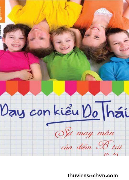 DẠY CON KIỂU DO THÁI SỰ MAY MẮN CỦA ĐIỂM B TRỪ