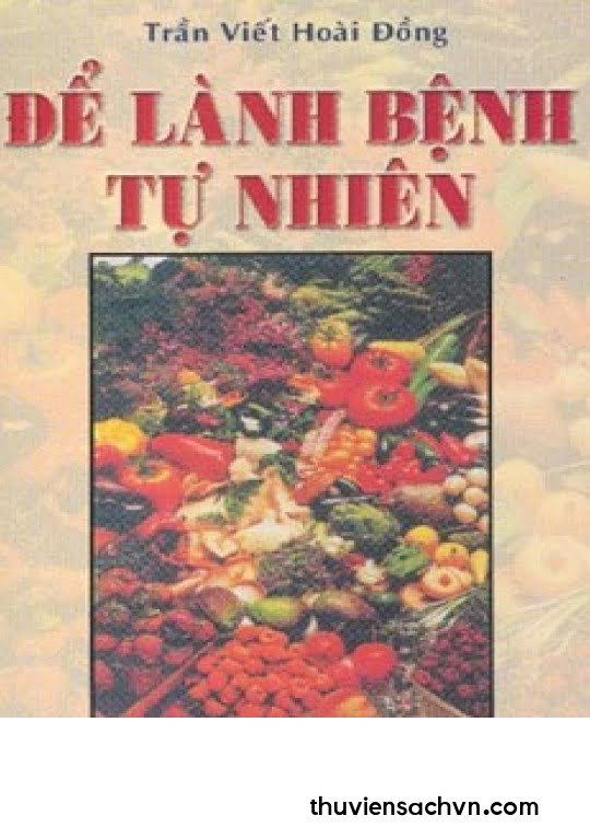 ĐỂ LÀNH BỆNH TỰ NHIÊN