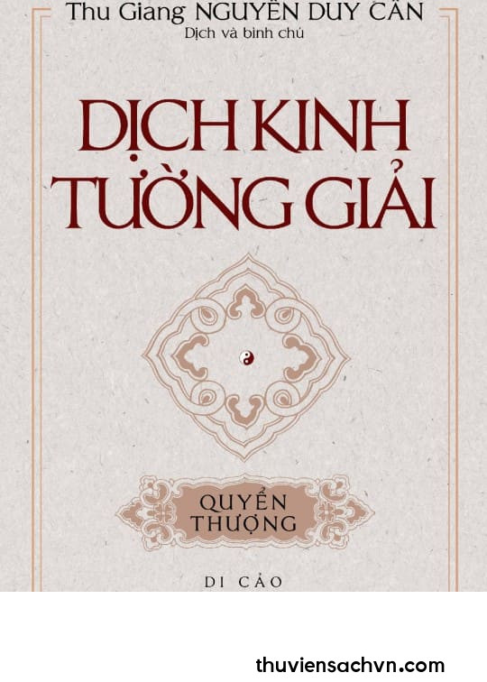 DỊCH KINH TƯỜNG GIẢI (DI CẢO) - QUYỂN THƯỢNG