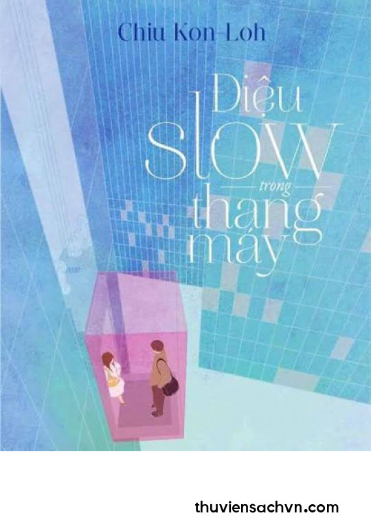 ĐIỆU SLOW TRONG THANG MÁY