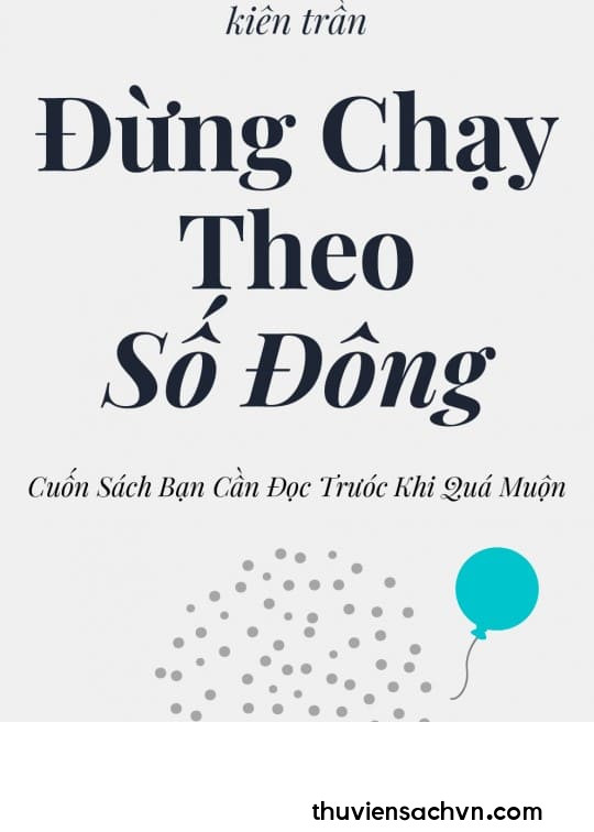 ĐỪNG CHẠY THEO SỐ ĐÔNG