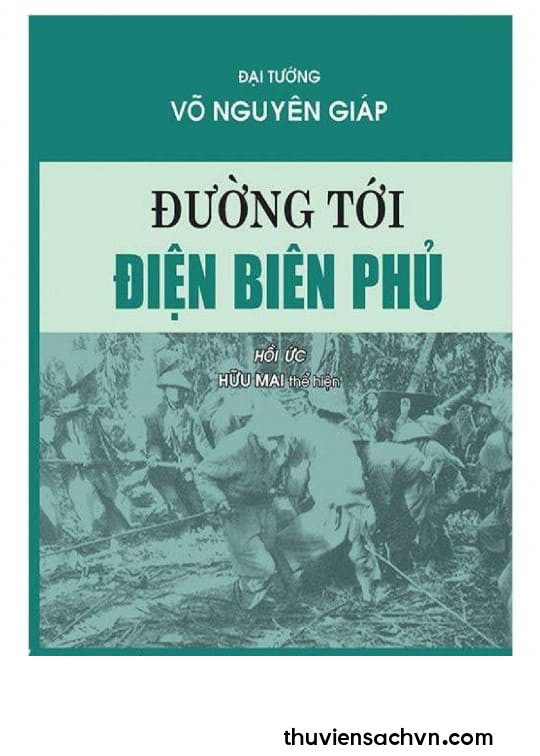 ĐƯỜNG TỚI ĐIỆN BIÊN PHỦ