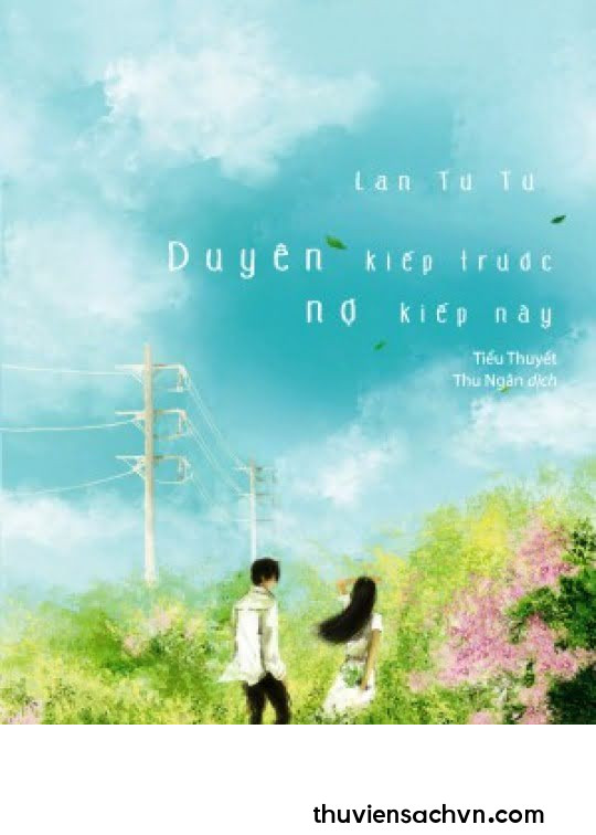 DUYÊN KIẾP TRƯỚC, NỢ KIẾP NÀY