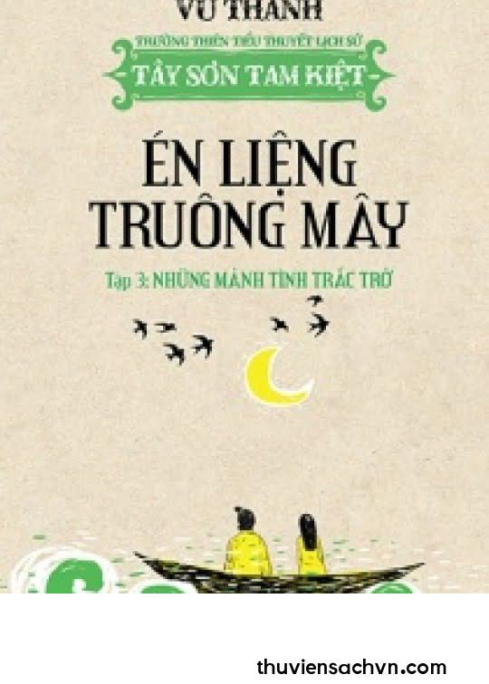 ÉN LIỆNG TRUÔNG MÂY - TẬP 3