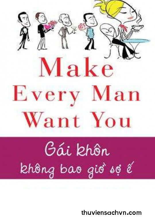 GÁI KHÔN KHÔNG BAO GIỜ SỢ Ế