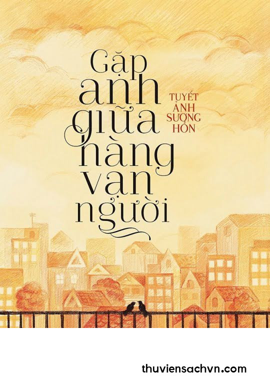 GẶP ANH TRONG HÀNG VẠN NGƯỜI