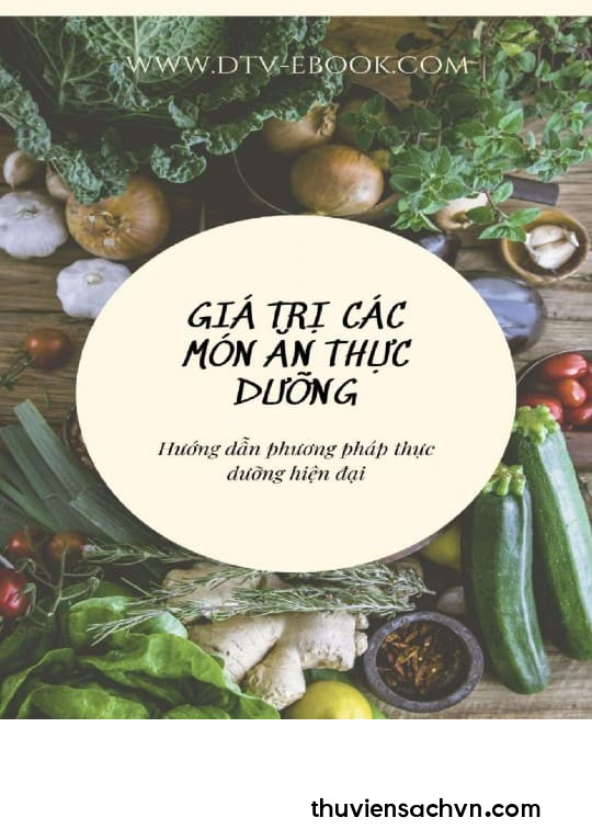 GIÁ TRỊ CÁC MÓN ĂN THỰC DƯỠNG