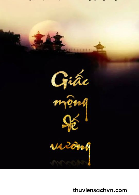 GIẤC MỘNG ĐẾ VƯƠNG