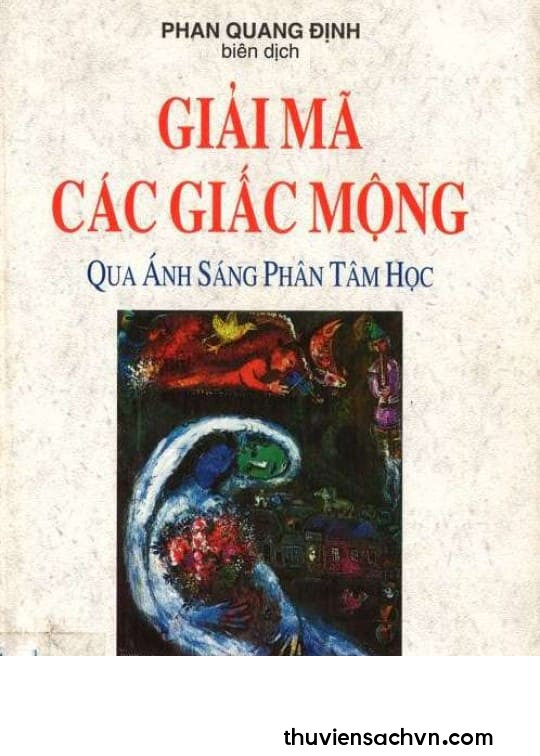 GIẢI MÃ CÁC GIẤC MỘNG QUA ÁNH SÁNG PHÂN TÂM HỌC