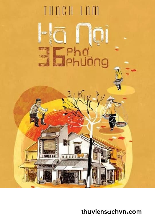 HÀ NỘI 36 PHỐ PHƯỜNG