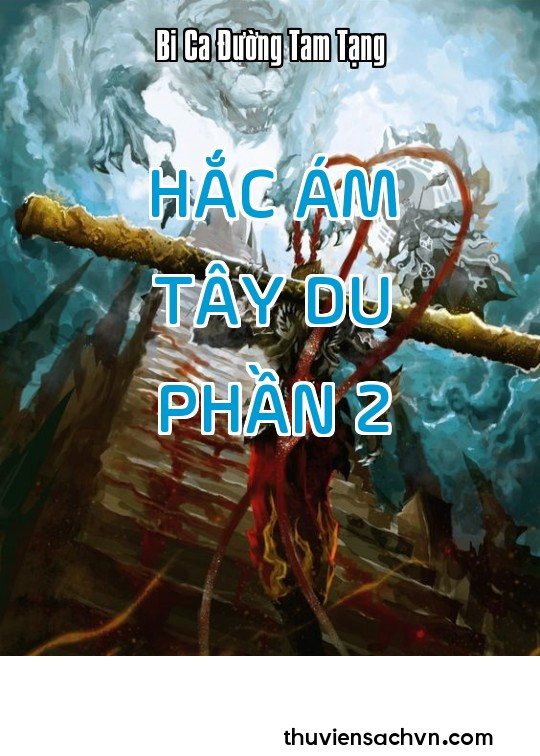 HẮC ÁM TÂY DU - PHẦN 2