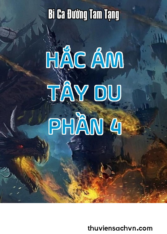 HẮC ÁM TÂY DU - PHẦN 4