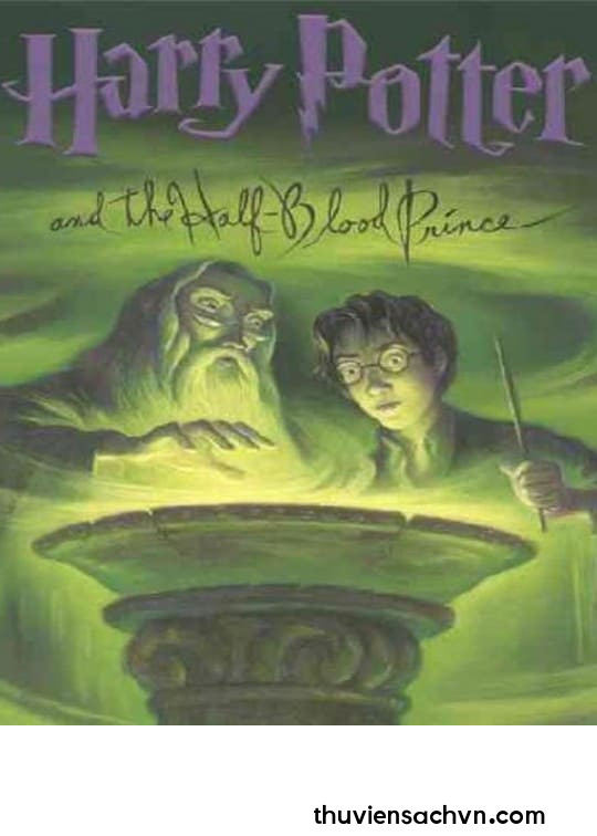 HARRY POTTER VÀ HOÀNG TỬ LAI