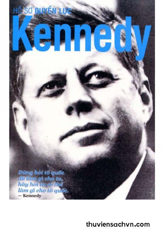 HỒ SƠ QUYỀN LỰC KENNEDY