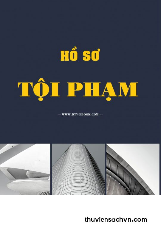 HỒ SƠ TỘI PHẠM