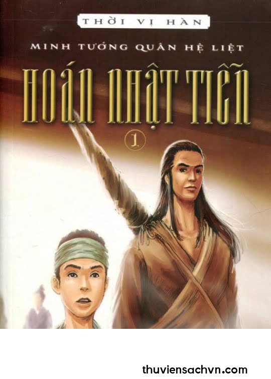 HOÁN NHẬT TIỄN - TẬP 1