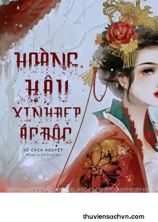 HOÀNG HẬU XINH ĐẸP ÁC ĐỘC