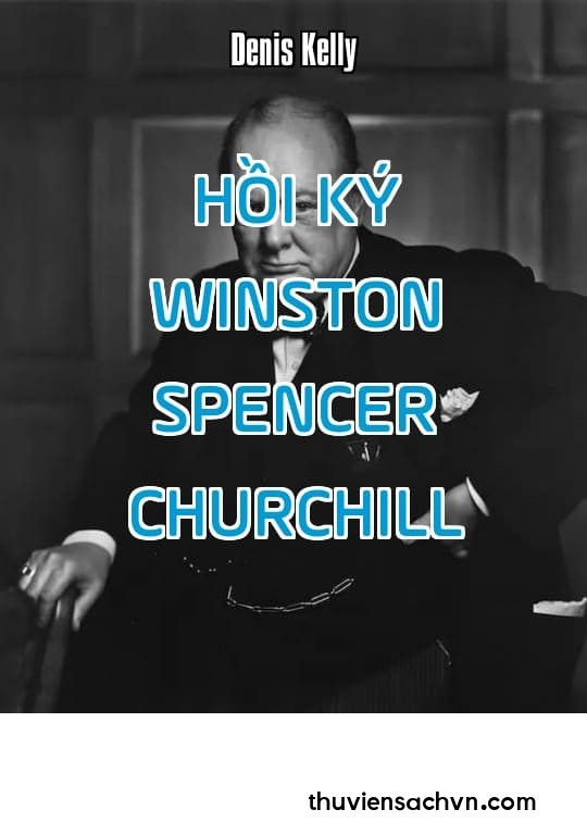 HỒI KÝ WINSTON SPENCER CHURCHILL