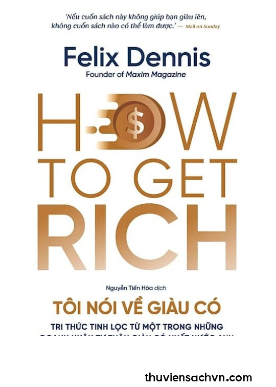 HOW TO GET RICH - TÔI NÓI VỀ GIÀU CÓ