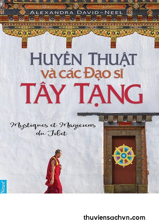 HUYỀN THUẬT VÀ CÁC ĐẠO SĨ TÂY TẠNG