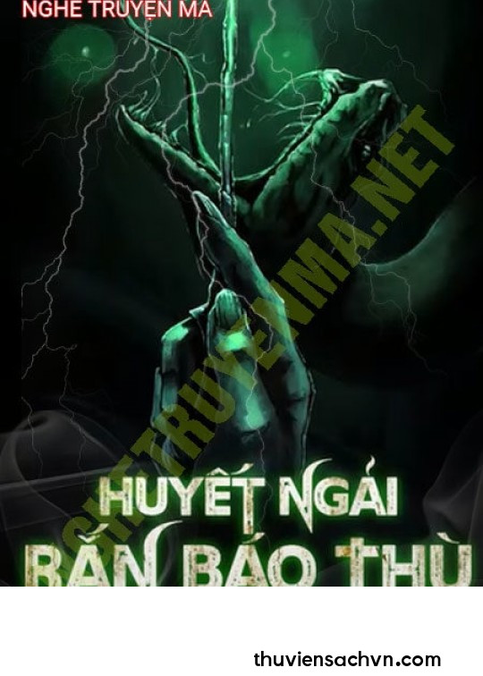 HUYẾT NGẢI RẮN BÁO THÙ