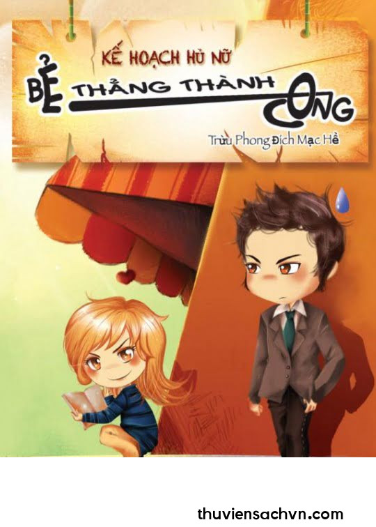 KẾ HOẠCH HỦ NỮ: BẺ THẲNG THÀNH CONG