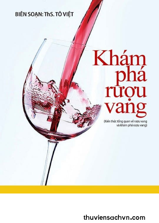 KHÁM PHÁ RƯỢU VANG