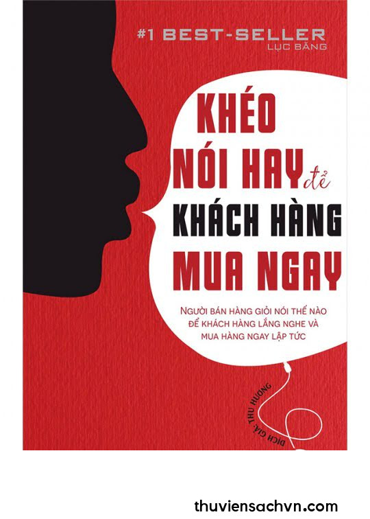 KHÉO NÓI HAY ĐỂ KHÁCH HÀNG MUA NGAY