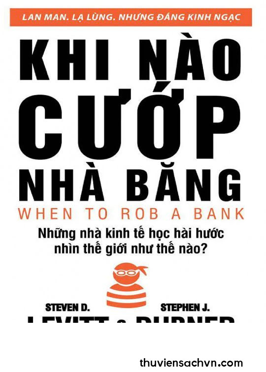 KHI NÀO CƯỚP NHÀ BĂNG