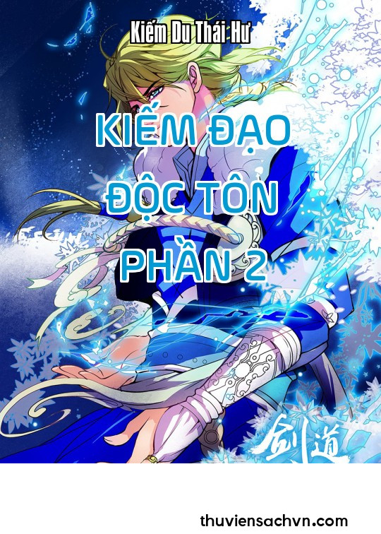 KIẾM ĐẠO ĐỘC TÔN - PHẦN 2