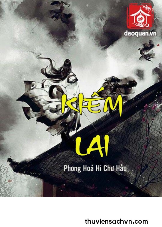 KIẾM LAI - PHẦN 2