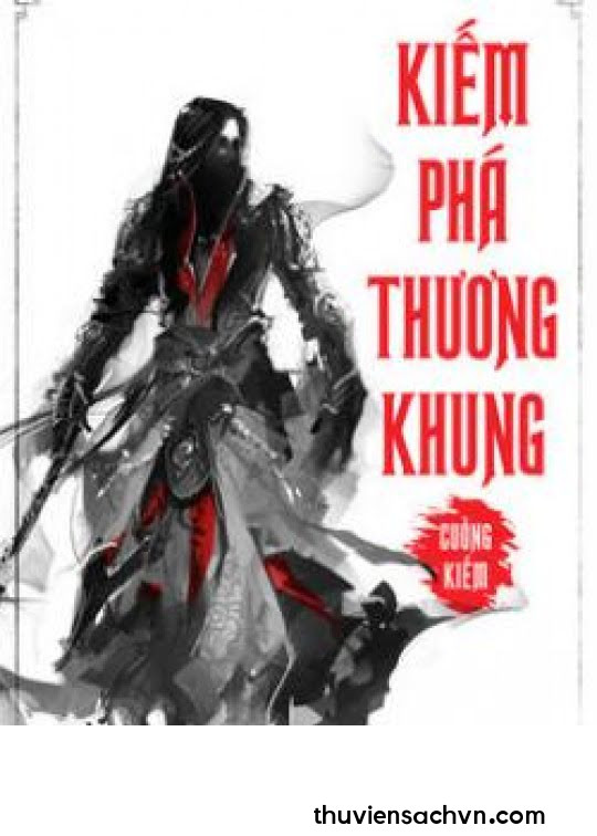 KIẾM PHÁ THƯƠNG KHUNG