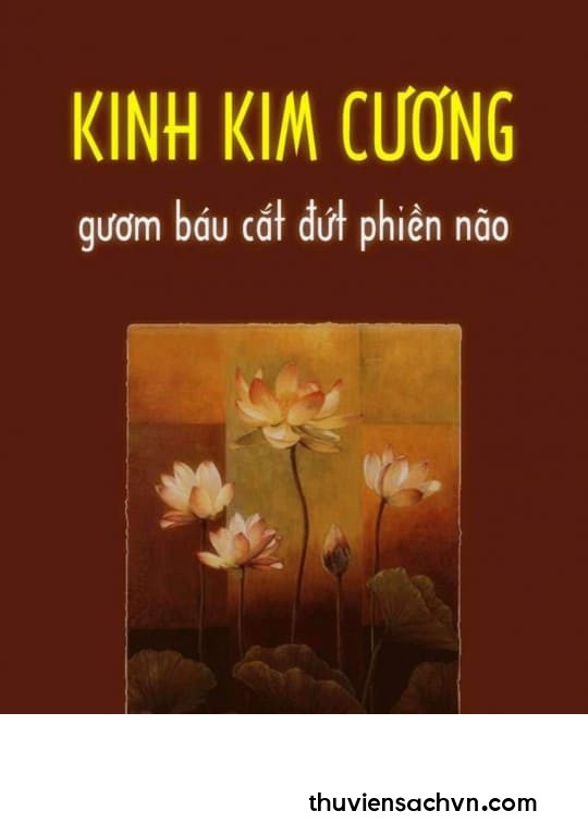 KINH KIM CANG - GƯƠM BÁU CẮT ĐỨT PHIỀN NÃO