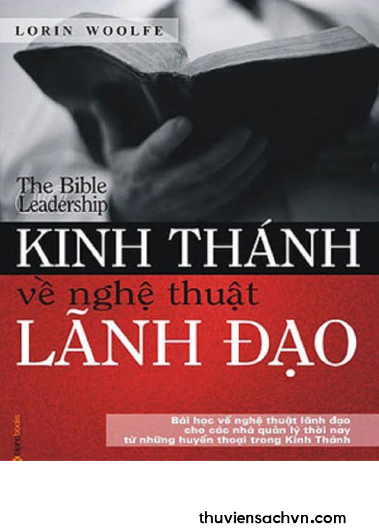 KINH THÁNH VỀ NGHỆ THUẬT LÃNH ĐẠO