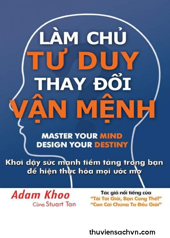 LÀM CHỦ TƯ DUY THAY ĐỔI VẬN MỆNH