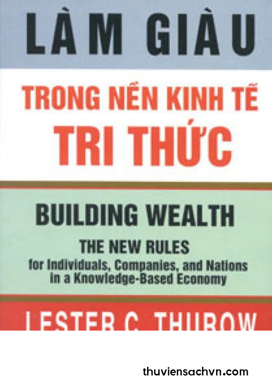 LÀM GIÀU TRONG NỀN KINH TẾ TRI THỨC