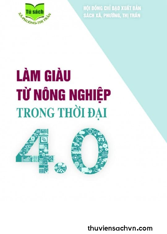 LÀM GIÀU TỪ NÔNG NGHIỆP TRONG THỜI ĐẠI 4.0