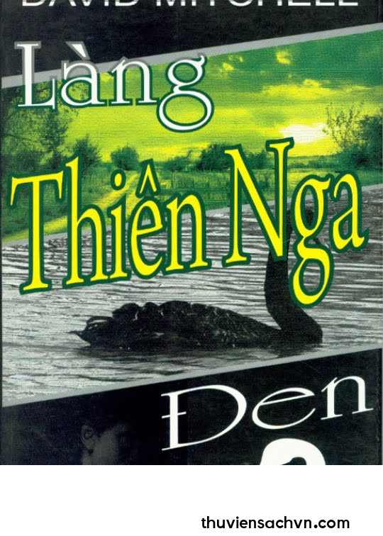 LÀNG THIÊN NGA ĐEN