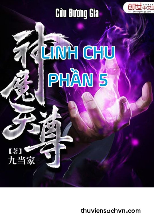 LINH CHU - PHẦN 5