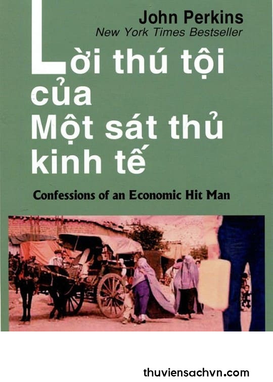 LỜI THÚ TỘI CỦA MỘT SÁT THỦ KINH TẾ