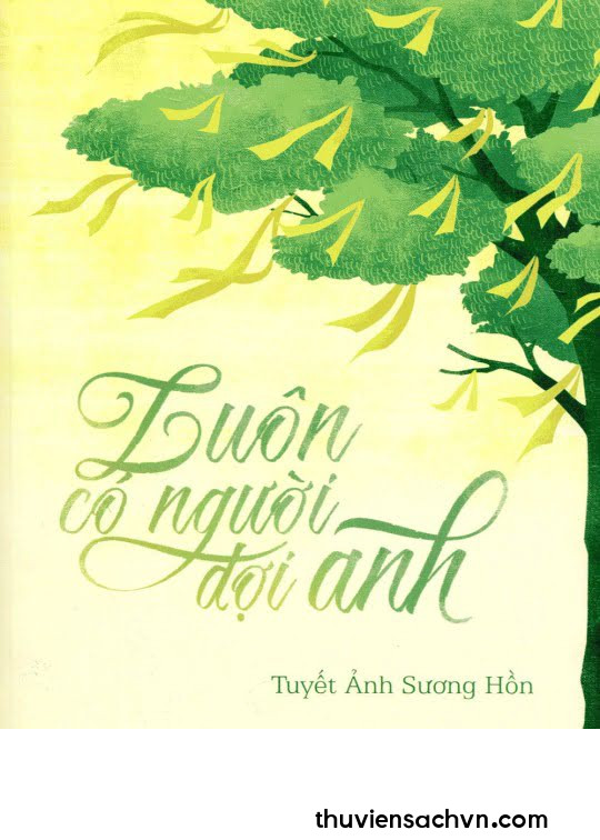 LUÔN CÓ NGƯỜI ĐỢI ANH